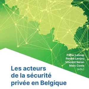 Les acteurs de la sécurité privée en Belgique Gecertificeerd