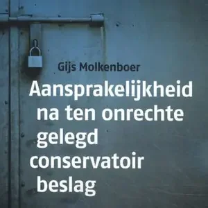 Weekendaanbieding Aansprakelijkheid na ten onrechte gelegd conservatoir beslag