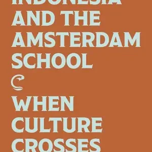 Indonesia and the Amsterdam School Snelle Levering