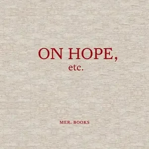 Direct Beschikbaar Elke Andreas Boon. On Hope Etc.