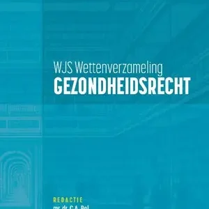 Beperkte Voorraad Wettenbundel gezondheidsrecht