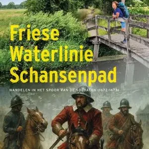 Beperkt Aanbod Friese Waterlinie Schansenpad