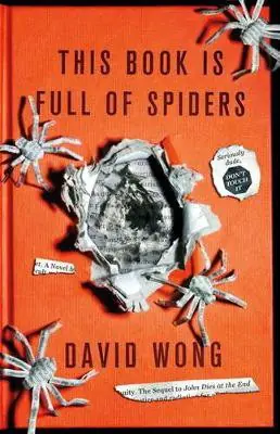 This Book is Full of Spiders: Seriously Dude Don't Touch it Hete Deal