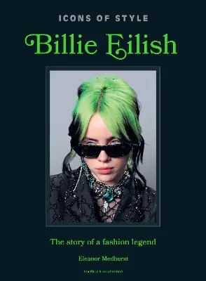 Weekendaanbieding Icons of Style: Billie Eilish