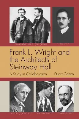 Uitverkoop Frank L. Wright and the Architects of Steinway Hall