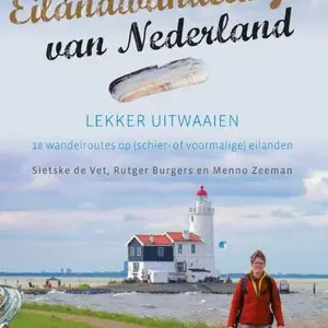 De mooiste eilandwandelingen van Nederland Must-Have