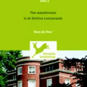 Betaalbaar Wandelen in het Utrechtse landschap 2 10 wandelroutes in de Stichtse Lustwarande