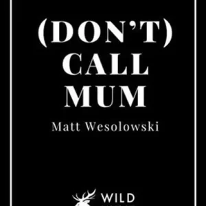 (Don't) Call Mum Beperkt Aanbod