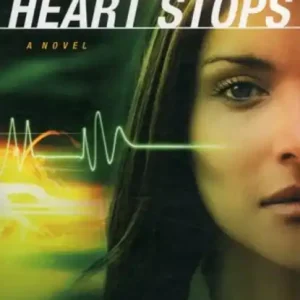 When a Heart Stops - A Novel Seizoensaanbieding