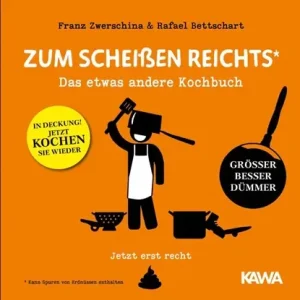 Zum Scheißen reichts - jetzt erst recht! Op = Op