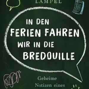 "In den Ferien fahren wir in die Bredouille" Beperkte Voorraad