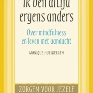 Zorgen voor jezelf – Ik ben altijd ergens anders Hoge Kwaliteit