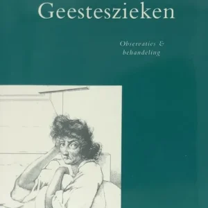 Veilige Betaling Geesteszieken : observaties en behandeling ; verhandeling over krankzinnigheid